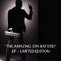 The Amazing Jon Batiste! - Ep - Limited Edition