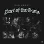Part of The Game (Explicit)