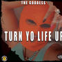 Turn yo life up (Explicit)