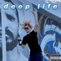 Deep Life (Explicit)