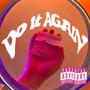 Do It Again (Explicit)