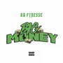 Big Money (Explicit)