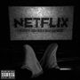 Netflix (Explicit)