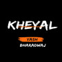 Kheyal