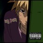 My Pain (Explicit)
