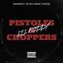 Pistoles & Choppers