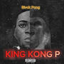 King Kong P (Explicit)