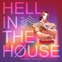 HELL IN THE HOUSE (ORIGINAL)
