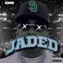 Jaded 2.0 (Explicit)