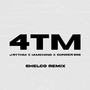4TM (Shelco Remix)