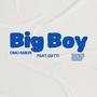 Big Boy (feat. GXTTI) [Explicit]