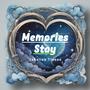 Memories Stay