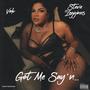 Got Me Say'n (feat. Stevie Leggions) [Explicit]