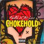 Chokehold (feat. Mr. Loco) [Explicit]