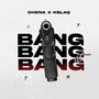 Bang it (feat. Kblaq)