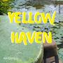 Yellow Haven