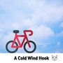 A Cold Wind Hook