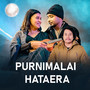 Purnimalai Hataera (Acoustic Version)