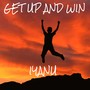 GET UP AND WIN