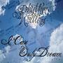 I Can Only Dream (feat. unkamen) [Explicit]