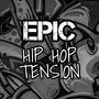 Epic Hip Hop Tension