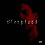 SLEEPLESS (Explicit)