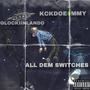 All dem switches (feat. Glockiinlando) [Explicit]