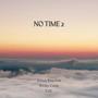 NO TIME 2 (Explicit)