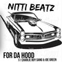For Da Hood (feat. Charlie Boy Gang & Joe Green) [Explicit]