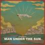 MAN UNDER THE SUN