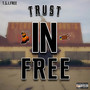 Trust in Free (Explicit)