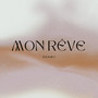 Mon Rêve (Explicit)