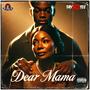 Dear Mama (Explicit)