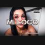 mi loco (Explicit)