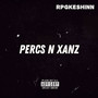 Percs N Xanz (Explicit)