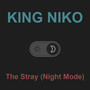 The Stray (Night Mode)