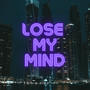 Lose My Mind