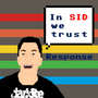 In SID We Trust