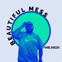 Beautiful Mess (Explicit)