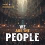 We Are The People