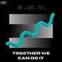 Together We Can Do It (feat. EISKO & Vessy Mink)