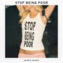 STOP BEING POOR!