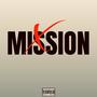 M I S S I O N (feat. YSB DJ) [Explicit]