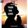 From The Lows (Explicit)