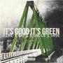 It's Good It's Green (feat. Infinite Yami, SnookTheDisciple & Sage) [Explicit]