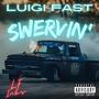 Swervin (Explicit)