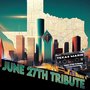 June 27th Tribute (Remix) [Explicit]