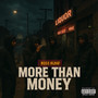More Than Money (Explicit)