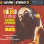 Ravel: Bolero; Rapsodie espagnole; Debussy: Images