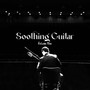 Soothing Guitar Vol. 1